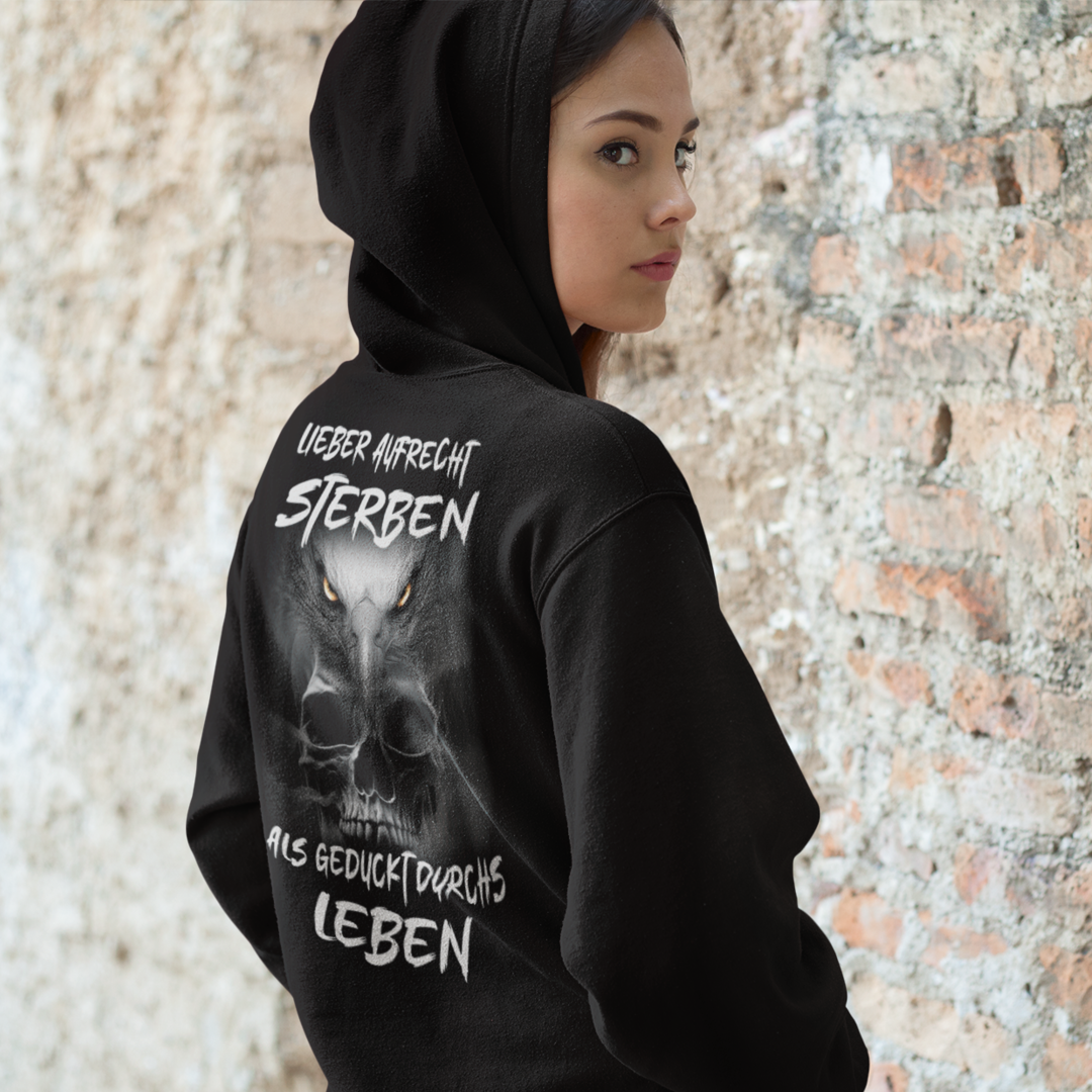 LIEBER AUFRECHT STERBEN ALS GEDUCKT DURCHS LEBEN - Zipper Hoodie Unisex