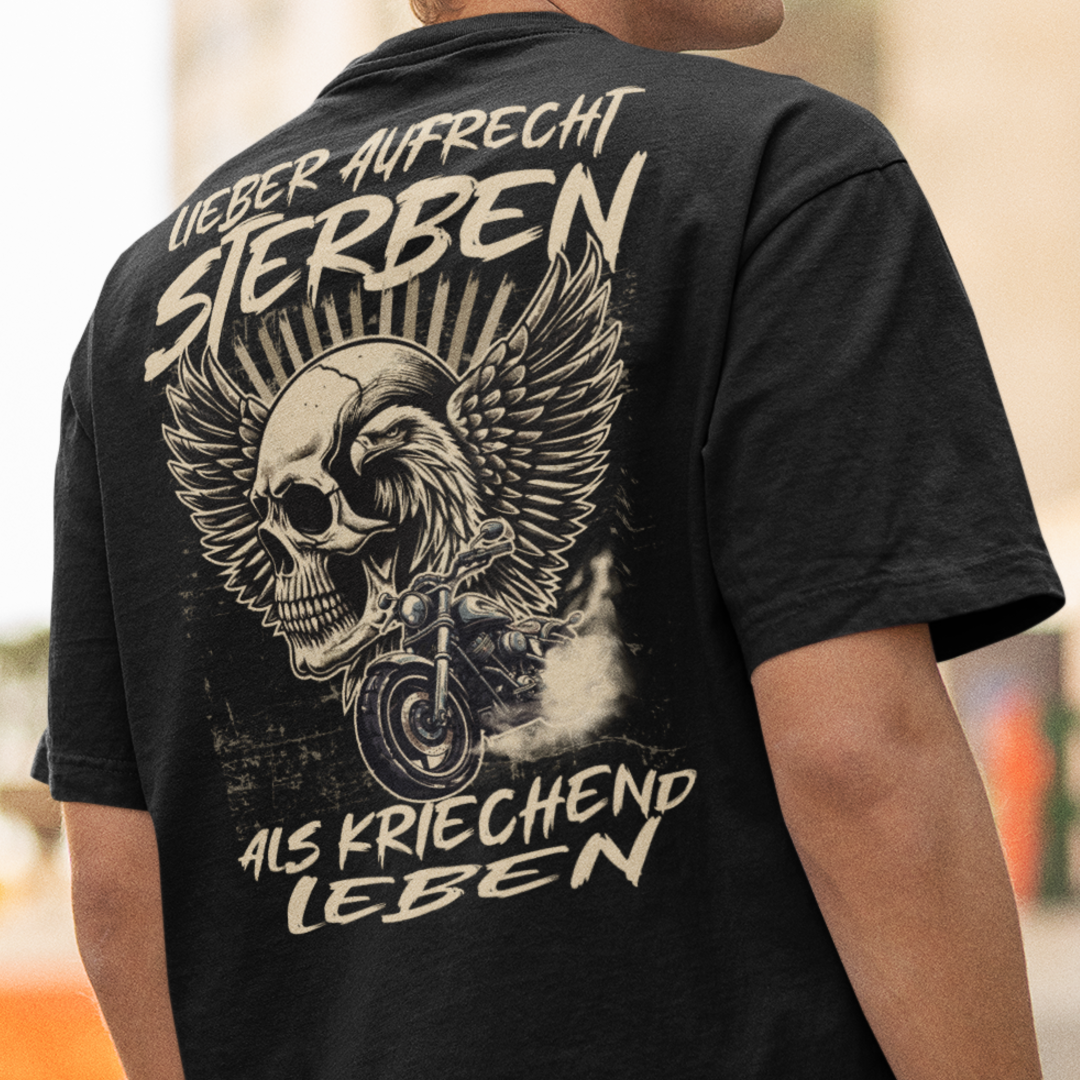 LIEBER AUFRECHT STERBEN ALS GEDUCKT DURCHS LEBEN - Premium OS T-Shirt Front&Backprint
