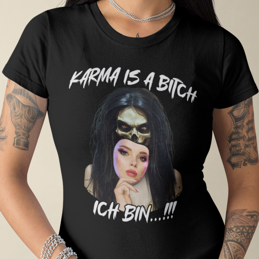 Karma is a Bitch - Premium T-Shirt Damen