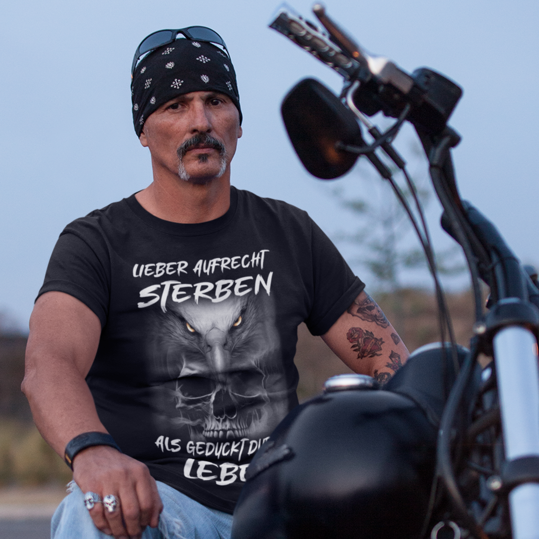 LIEBER AUFRECHT STERBEN ALS GEDUCKT DURCHS LEBEN - Premium T-Shirt Front&Backprint