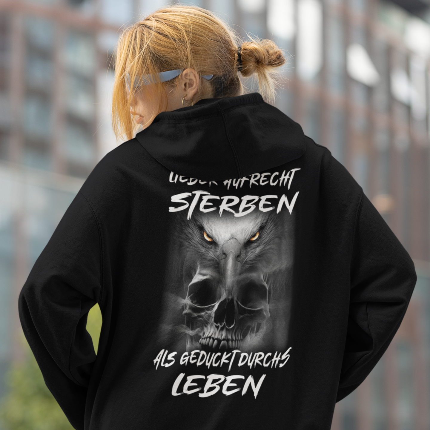 LIEBER AUFRECHT STERBEN ALS GEDUCKT DURCHS LEBEN - OS Hoodie Unisex