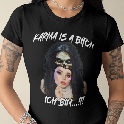 Karma is a Bitch - Premium T-Shirt Damen