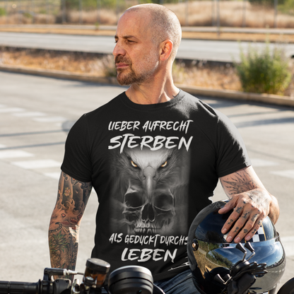LIEBER AUFRECHT STERBEN ALS GEDUCKT DURCHS LEBEN - Sport T-Shirt