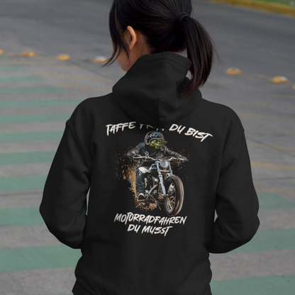 Taffe Frau Du bist - Motorradfahren Du musst - Premium Hoodie